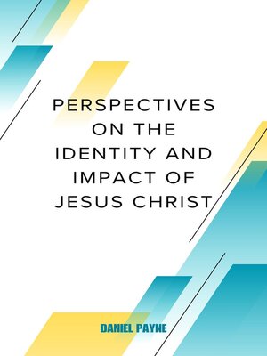 cover image of Perspectives on the Identity and Impact of Jesus Christ